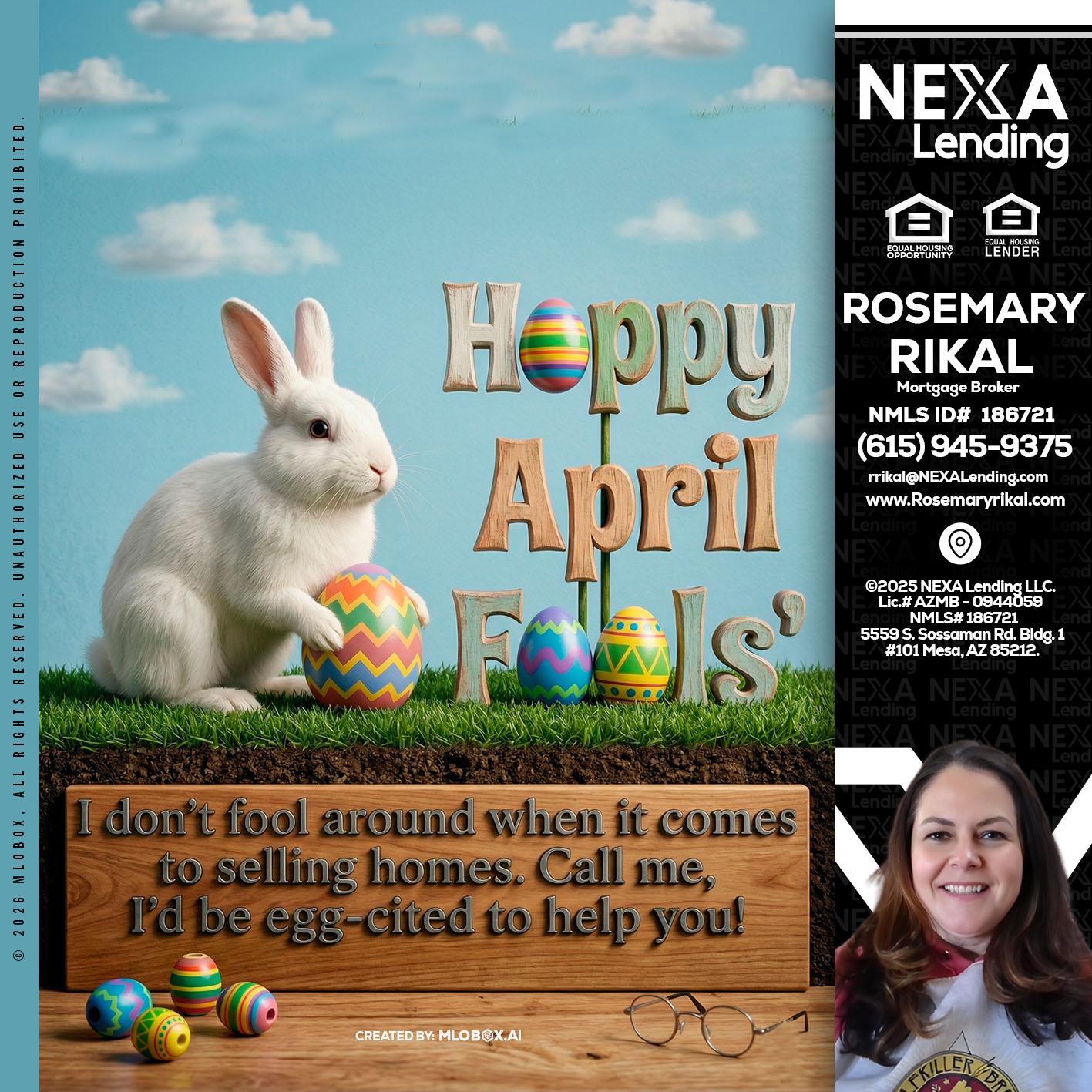 happy april fools - Rosemary Rikal -Mortgage Broker