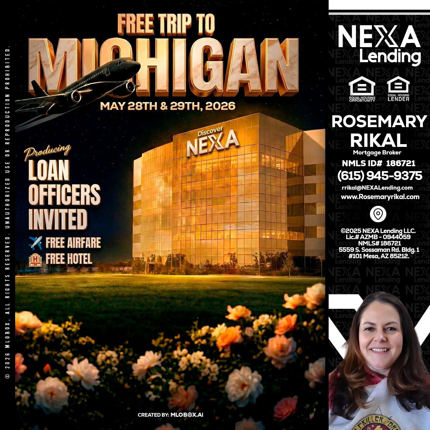 FREE TRIP TO MICHIGAN - Rosemary Rikal -Mortgage Broker