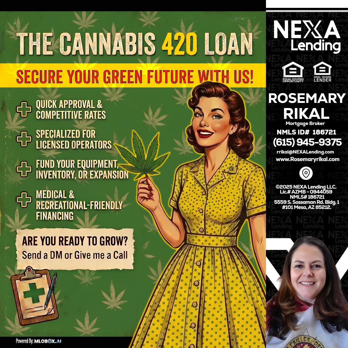 CELEBRATE 420 WITH A CANNABIS LOAN - Rosemary Rikal -Mortgage Broker