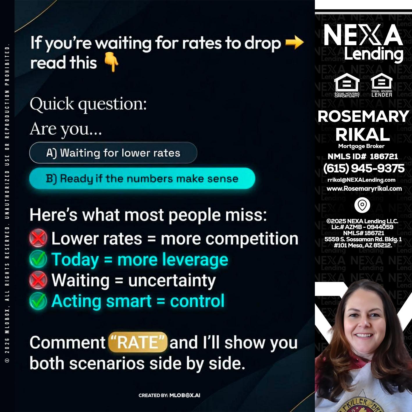 IF YOU ARE - Rosemary Rikal -Mortgage Broker