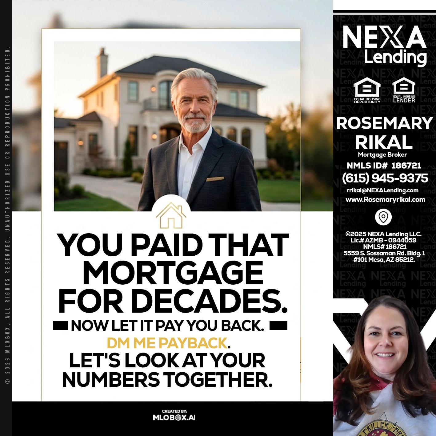 YOU PAID THAT MORTGAGE - Rosemary Rikal -Mortgage Broker
