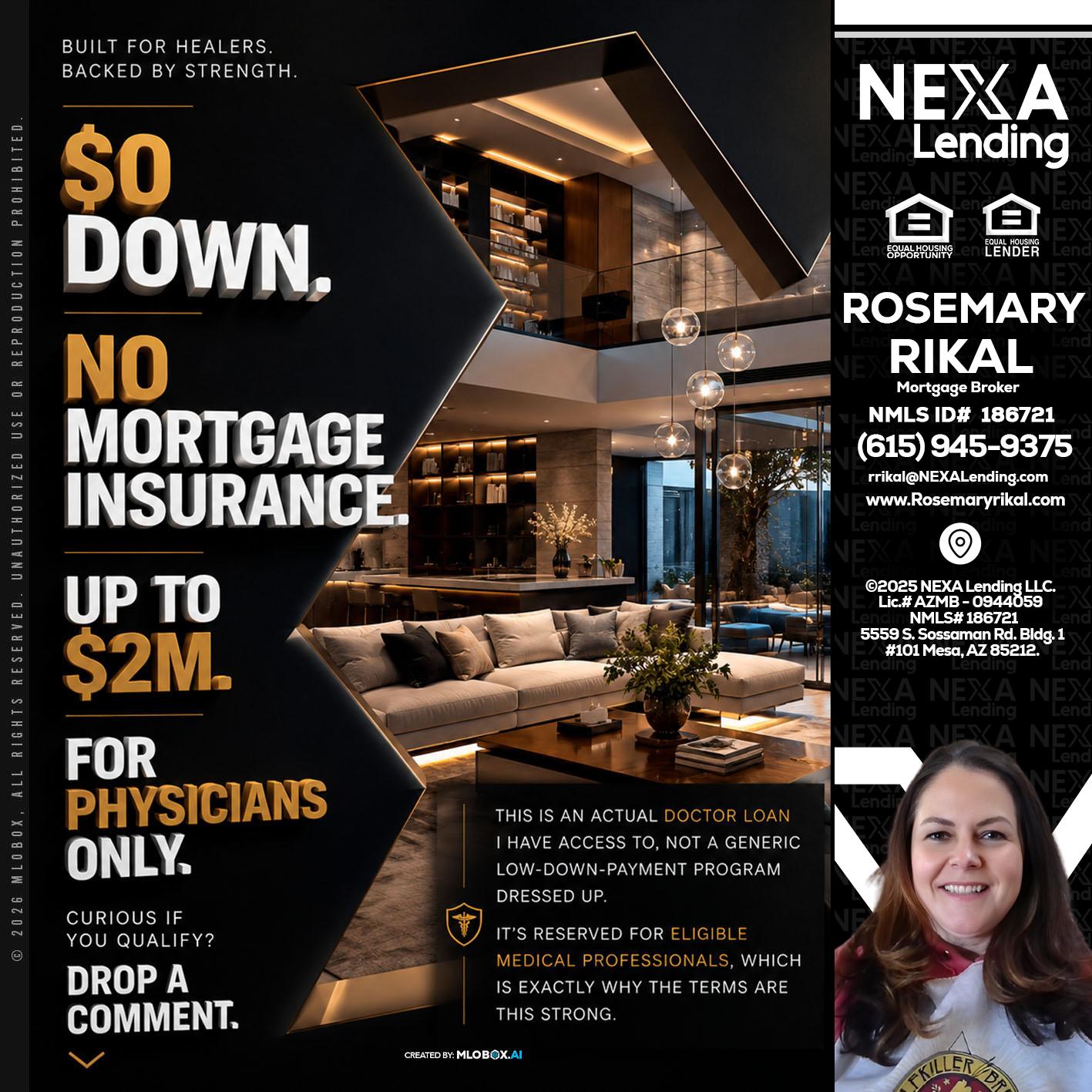 $0 DOWN - Rosemary Rikal -Mortgage Broker