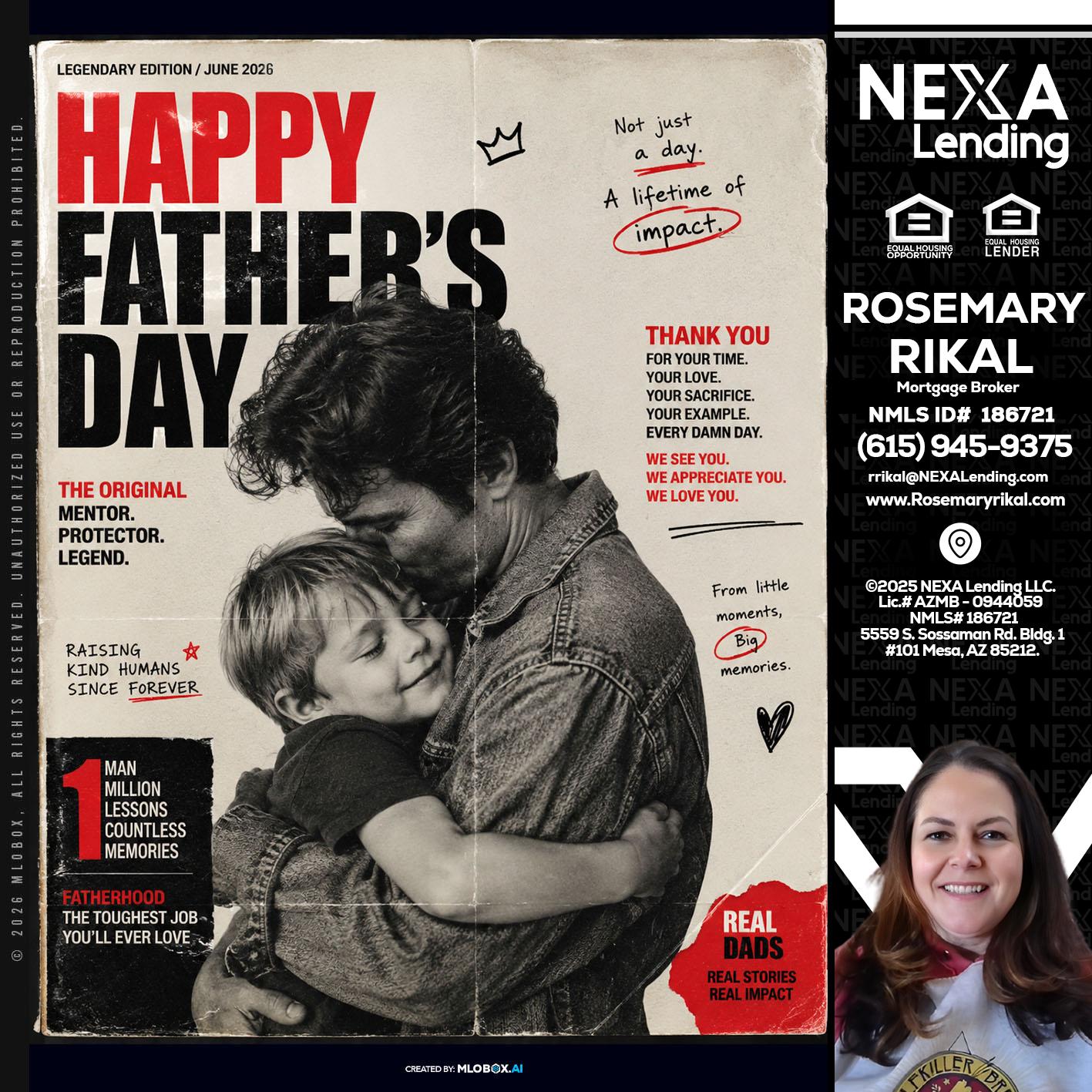 HAPPY FATHERS DAY - Rosemary Rikal -Mortgage Broker