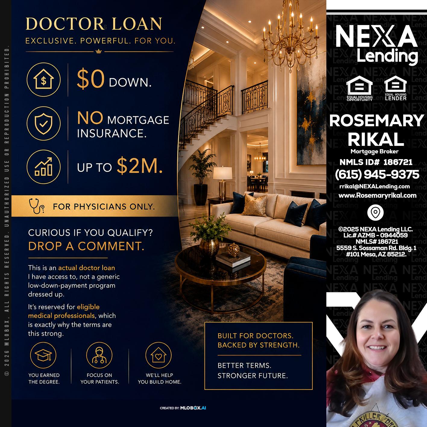 DOCTOR LOANS - Rosemary Rikal -Mortgage Broker