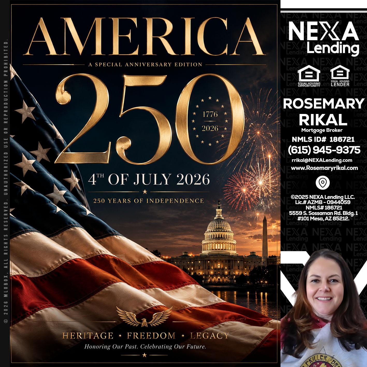 AMERICA 250 TH - Rosemary Rikal -Mortgage Broker