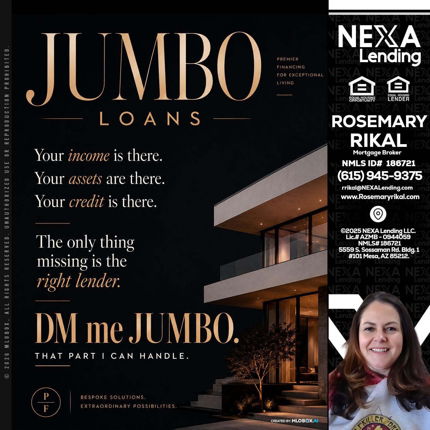 JUMBO LOANS - Rosemary Rikal -Mortgage Broker