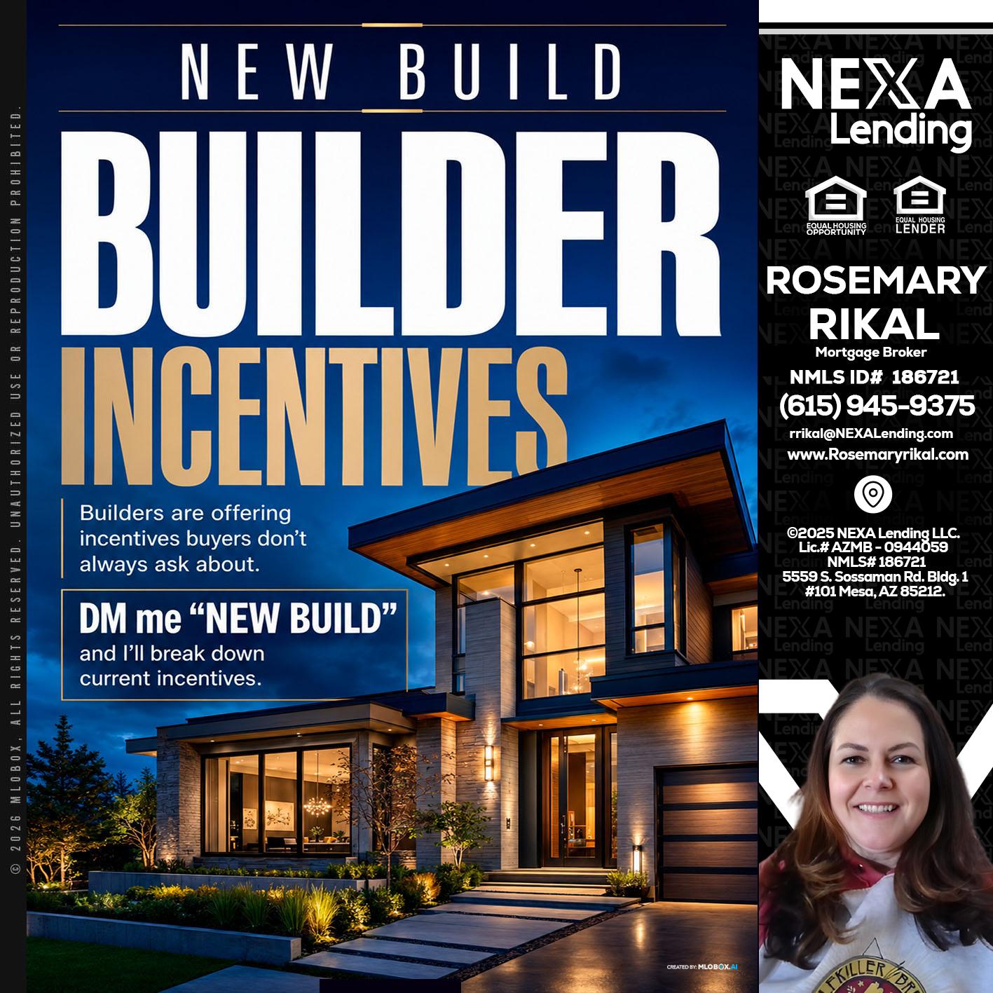 NEW BUILDER - Rosemary Rikal -Mortgage Broker
