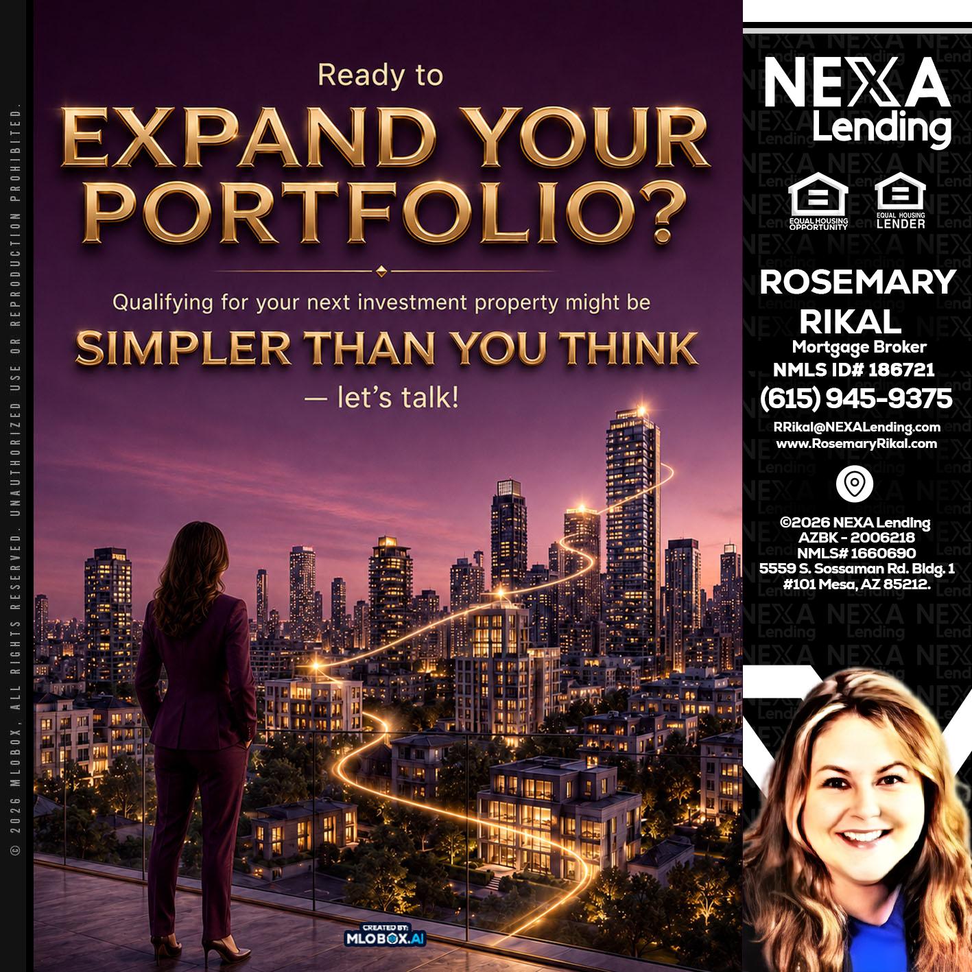 EXPAND YOUR PORTFOLIO - Rosemary Rikal -Mortgage Broker