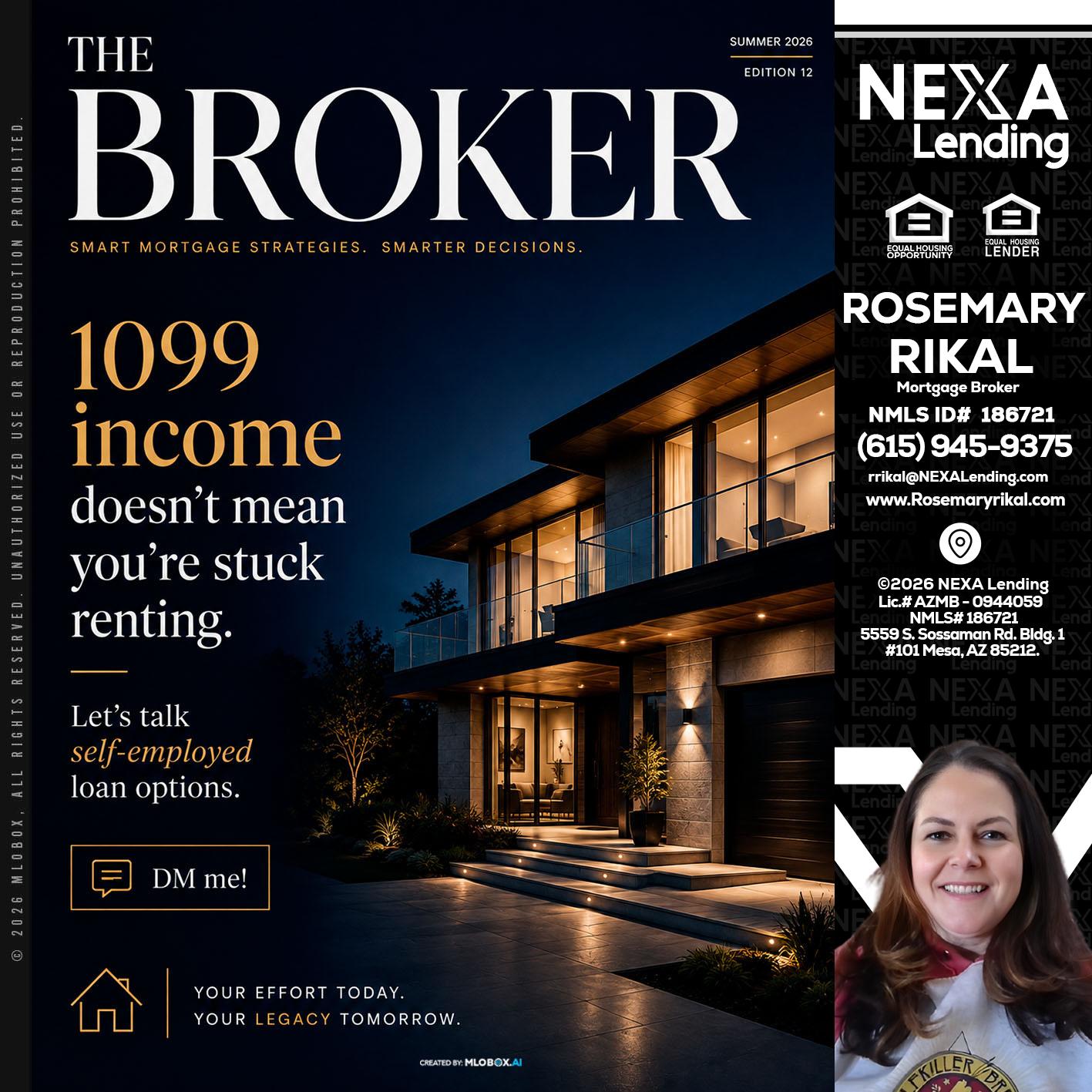THE BROKER - Rosemary Rikal -Mortgage Broker