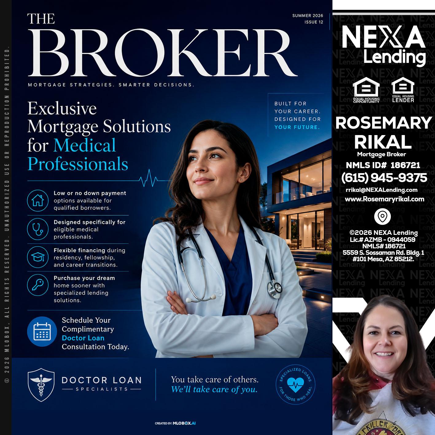 THE BROKER - Rosemary Rikal -Mortgage Broker