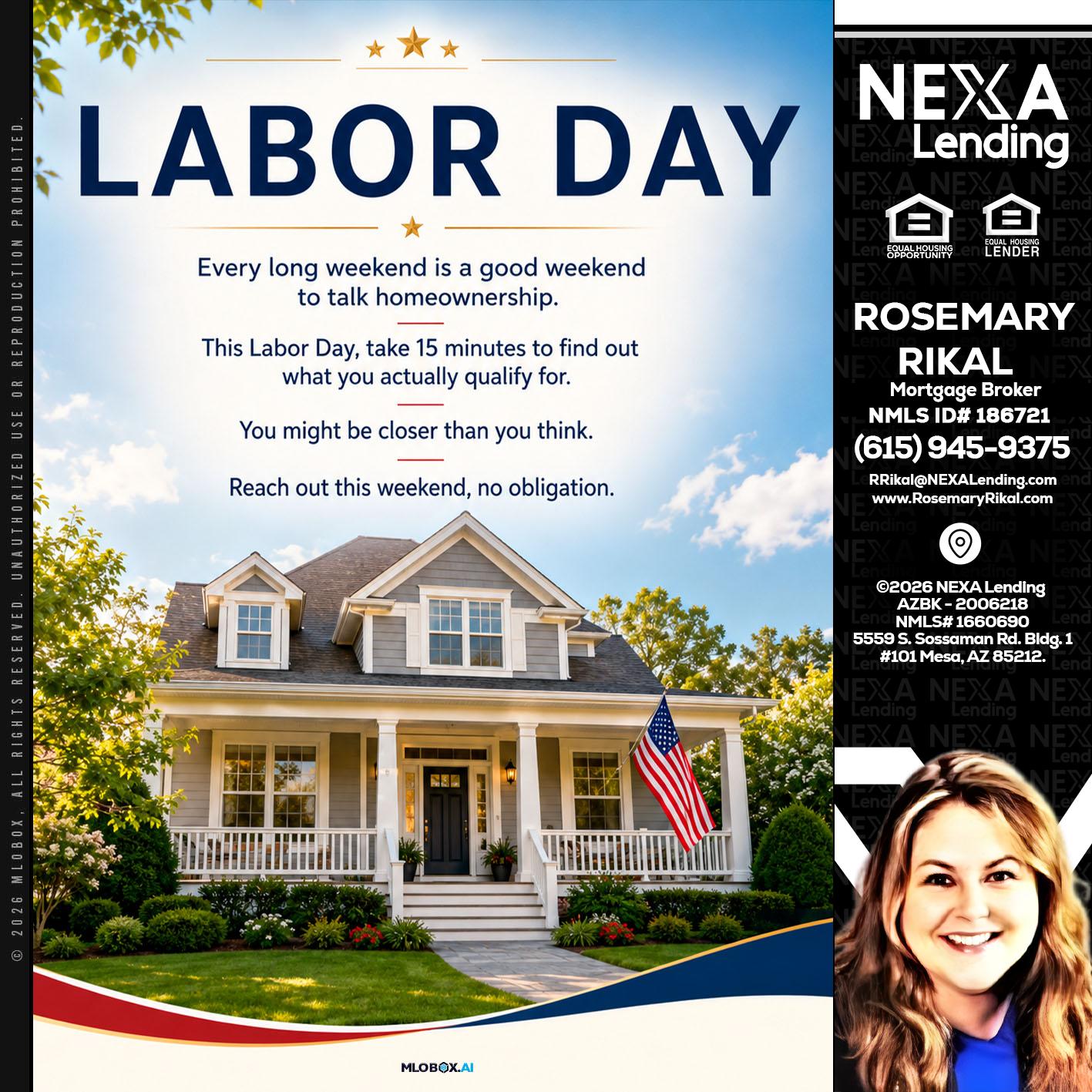 LABOR DAY - Rosemary Rikal -Mortgage Broker